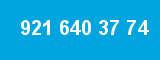 921 640 37 74